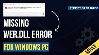 How to Fix Missing WERDLL Error  For Windows PC [upl. by Fern]