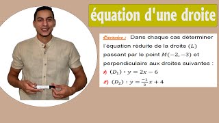 équation dune droite 3ème année collège exercices  équation réduite dune droite perpendiculaire [upl. by Benedicto162]