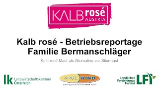 Kalb rosé  Betriebsreportage Familie Bermanschläger [upl. by Dulcine]