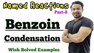 Benzoin Condensation  with Solved Examples [upl. by Eelessej]