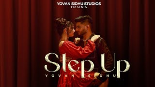 Step Up  Full Video  Yovan Sidhu  Raj Dhillon Music  Latest Punjabi Songs 2023 [upl. by Engedi28]