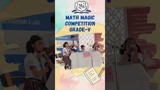 quotMath Magic Competition Grade 5 Students Show Their Skillsquotbestcbseschool [upl. by Franchot]