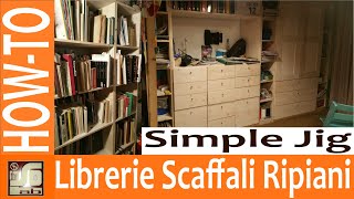 Come realizzare librerie scaffali e ripiani in modo semplice preciso e veloce con le spine  Jig [upl. by Bitthia]