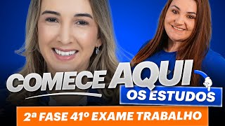 TUDO o que precisa saber para INICIAR a 2ª Fase OAB em Trabalho [upl. by Lindberg]