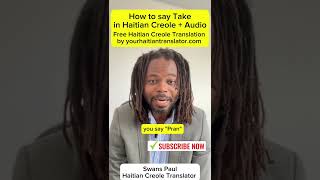 How to say Take in Haitian Creole with pronunciation [upl. by Eilsek]