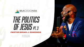 The Politics Of Jesus Part 3 by Pastor Brian J Edmonds Is Now Available mcop deeper faith [upl. by Cynthea]