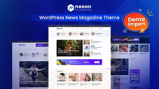 Neeon  WordPress News Magazine Theme One Click Demo Content Install [upl. by Vaasta]