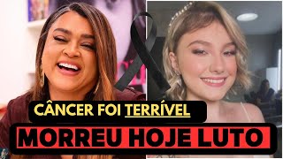 TRISTE FIM  M0RREU DE CÃ‚NCER DOENÃ‡A TERRIVELCANTORA PRETA GIL NOTÃCIA INFLUENCIADORA ISABEL VELOSO [upl. by Hterrag]