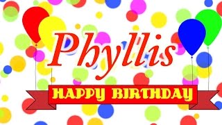 Happy Birthday Phyllis Song [upl. by Ahsita]