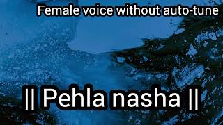 pehla nasha song without autotune [upl. by Crane337]