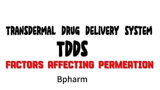 Factors affecting transdermal drug delivery systemBpharm [upl. by Seaton]