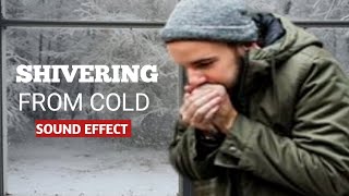 man shivering from cold sound no copyright [upl. by Andras]