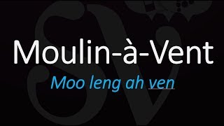 How To Pronounce MoulinàVent Cru Beaujolais French Wine Pronunciation [upl. by Knapp494]