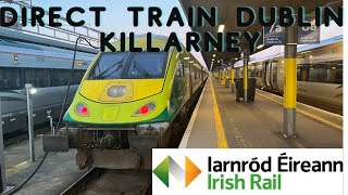 New Direct First Class Dublin to Killarney train 🇮🇪 4K [upl. by Luanni]