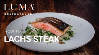 Lachs Steak braten  so gelingt dir das perfekte Lachs Steak  HOW TO [upl. by Mendelsohn]