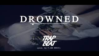 Drowned   TRAP BEAT  HipHop  Rap  Instrumental  TJAH MUSIC [upl. by Atikram23]