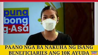 PAANO NGA BA NAKUHA NG ISANG BENEFICIARIES ANG 10K AYUDA NG SAMPUNG LIBONG PAGASA [upl. by Templer]