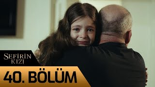 Sefirin Kızı 40 Bölüm [upl. by Robinetta]