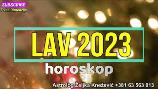 LAV  HOROSKOP ZA 2023 GODINU [upl. by Netnert]