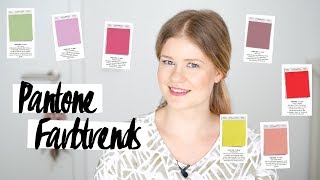 Frühling Farbtrends 2018  Zu welchen Farben Du beim Shoppen greifen solltest  Pantone [upl. by Smiley]