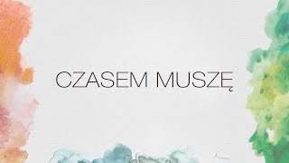 KęKę  Czasem Muszę audio [upl. by Oliver968]