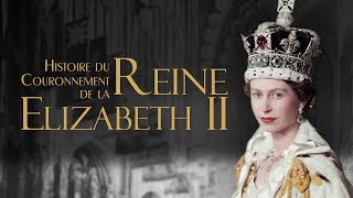 Histoire du Couronnement de la reine Elizabeth II  en couleur [upl. by Femmine]