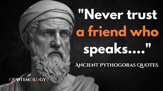 Ancient Pythagoras Quotes i wish i knew sooner Stoic Quotes Motivational Quotes [upl. by Suollecram]