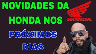 LANÇAMENTO HONDA NOS PRÓXIMOS DIAS [upl. by Rad]