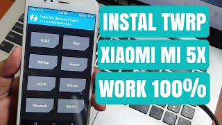 Cara Mudah Instal Twrp Xiaomi Mi 5X Tanpa Error Fix Twrp Password Fix Storage 0Mb [upl. by Rehotsirk]