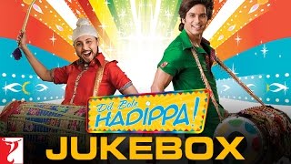 Dil Bole Hadippa  Audio Jukebox  Pritam  Shahid Kapoor  Rani Mukerji [upl. by Veats]