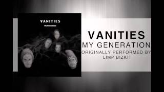 Vanities  My Generation Limp Bizkit Cover [upl. by Ahsila]