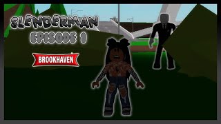 quotSlender Manquot EPISODE 1  Brookhaven RP  Hxyila♡ 30000 SUBSCRIBERS [upl. by Ginzburg]