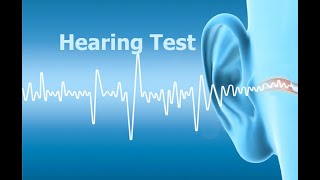 Hearing Test [upl. by Chlores766]