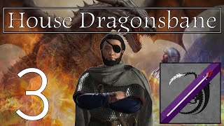 House Dragonsbane Crusader Kings III A Game of Thrones 3 [upl. by Base]