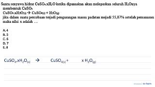 Suatu senyawa hidrat CuSO4 x H2 O ketika dipanaskan akan melepaskan seluruh H2 Onya membentuk [upl. by Krenn]