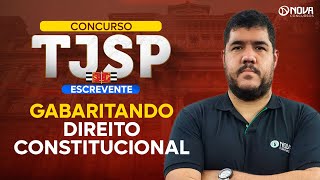 Concurso Escrevente TJSP 2024 Gabaritando Direito Constitucional [upl. by Evatsug]