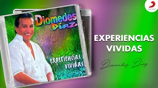 Diomedes Díaz  Experiencias Vividas Album [upl. by Hallerson]