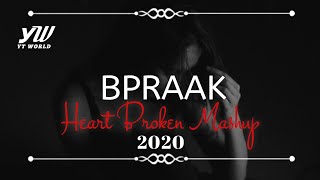 BPraak Heart Broken Chillout Mashup 2020  YT WORLD  AB AMBIENTS [upl. by Warram241]