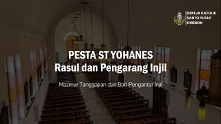 Mazmur Tanggapan dan Bait Pengantar Injil Pesta St Yohanes Rasul dan Pengarang Injil – 27 Desember [upl. by Ecnerolf]