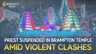 Priest Suspended in Brampton Temple Amid Violent Clashes  4SiDESTVEnglish [upl. by Ettelra]