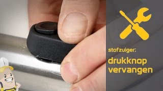 Drukknop van uw stofzuiger vervangen  Snelreparatie [upl. by Jannel837]