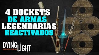 4 DOCKETS DE ARMAS LEGENDARIAS REACTIVADOS EN DYING LIGHT [upl. by Giralda912]