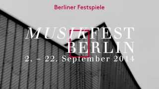 Musikfest Berlin 2014 – Trailer [upl. by Ellary948]