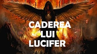 CADEREA lui LUCIFER  Cele Zece PORUNCI  Creatia  Si viata vesnica [upl. by Lainey496]