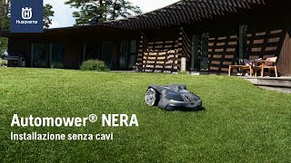 Husqvarna Automower® NERA  Robot tagliaerba senza cavo perimetrale [upl. by Koerlin]