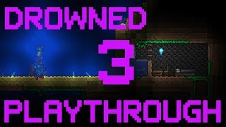 VOD Terraria Drowned Playthrough Part 3 [upl. by Bertero]