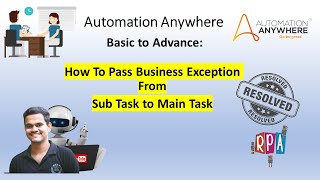 Error handling in A360  How To Pass Business Exception From Sub Task to Main Task [upl. by Nosdrahcir]