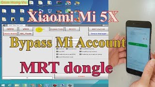 Bypass Mi Account Xiaomi Mi 5X by MRT dongle  Gsm Hung Vu [upl. by Assylem]