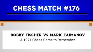 Bobby Fischer vs Mark Taimanov A 1971 Chess Game to Remember [upl. by Acnalb343]