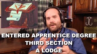 Entered Apprentice Degree  Third Lecture  A Lodge [upl. by Kreit477]